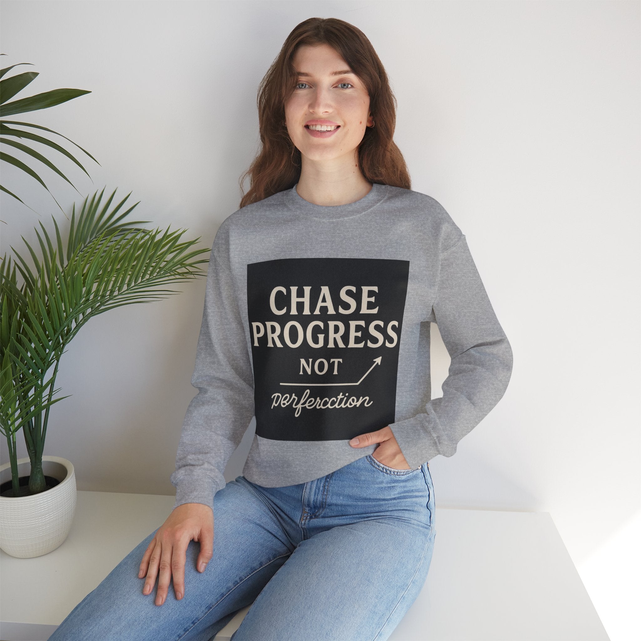 Crewneck Sweatshirt - Chase Progress Not Perfercction Motivational Design