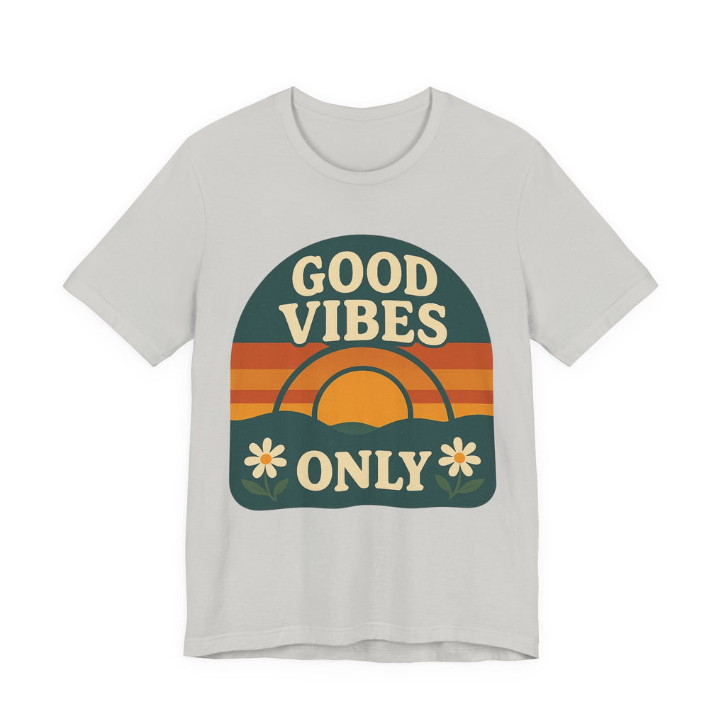 Good Vibes Only Unisex Short Sleeve Tee