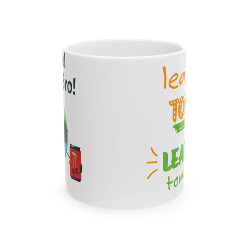 Classroom to Boardroom Ceramic Mugs