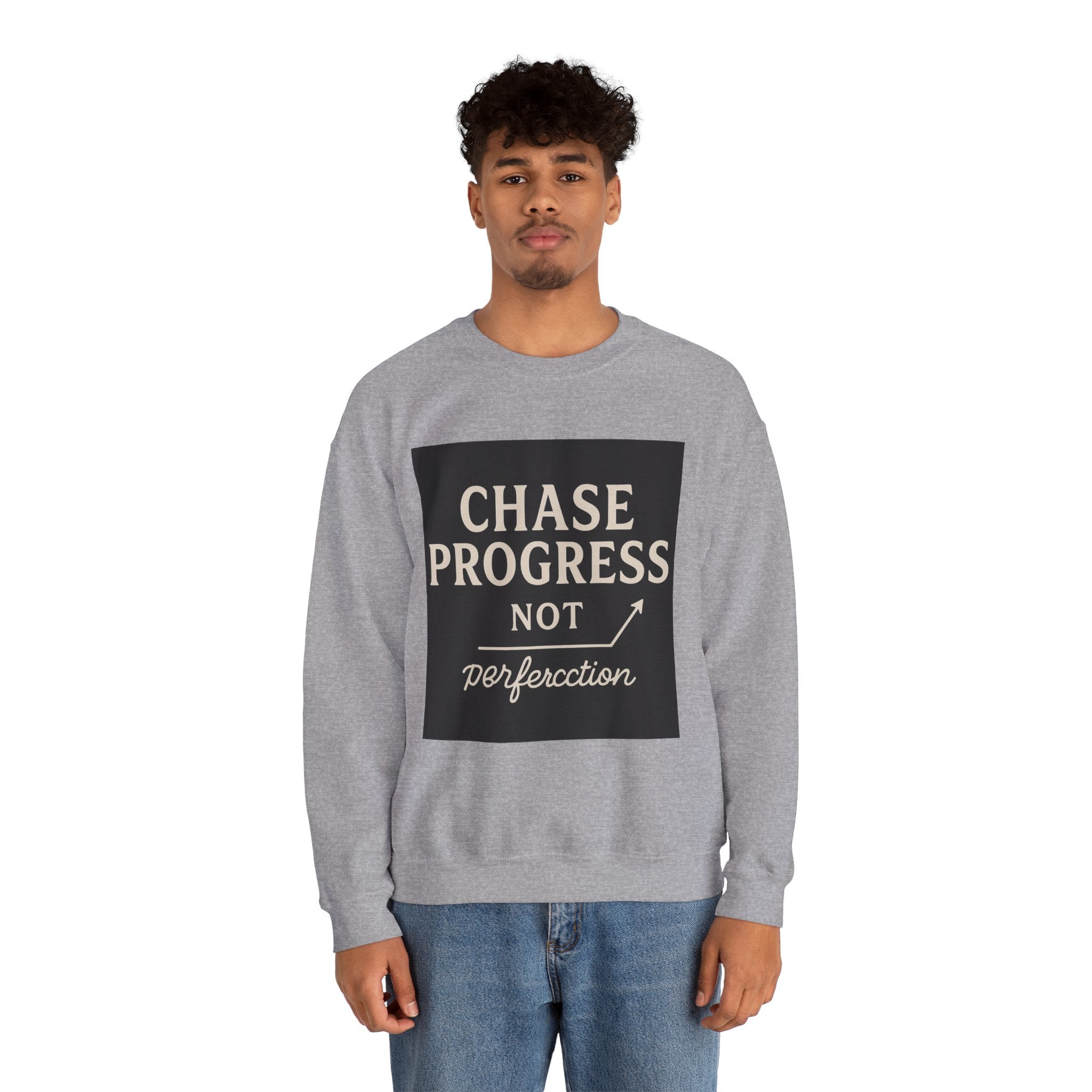 Crewneck Sweatshirt - Chase Progress Not Perfercction Motivational Design