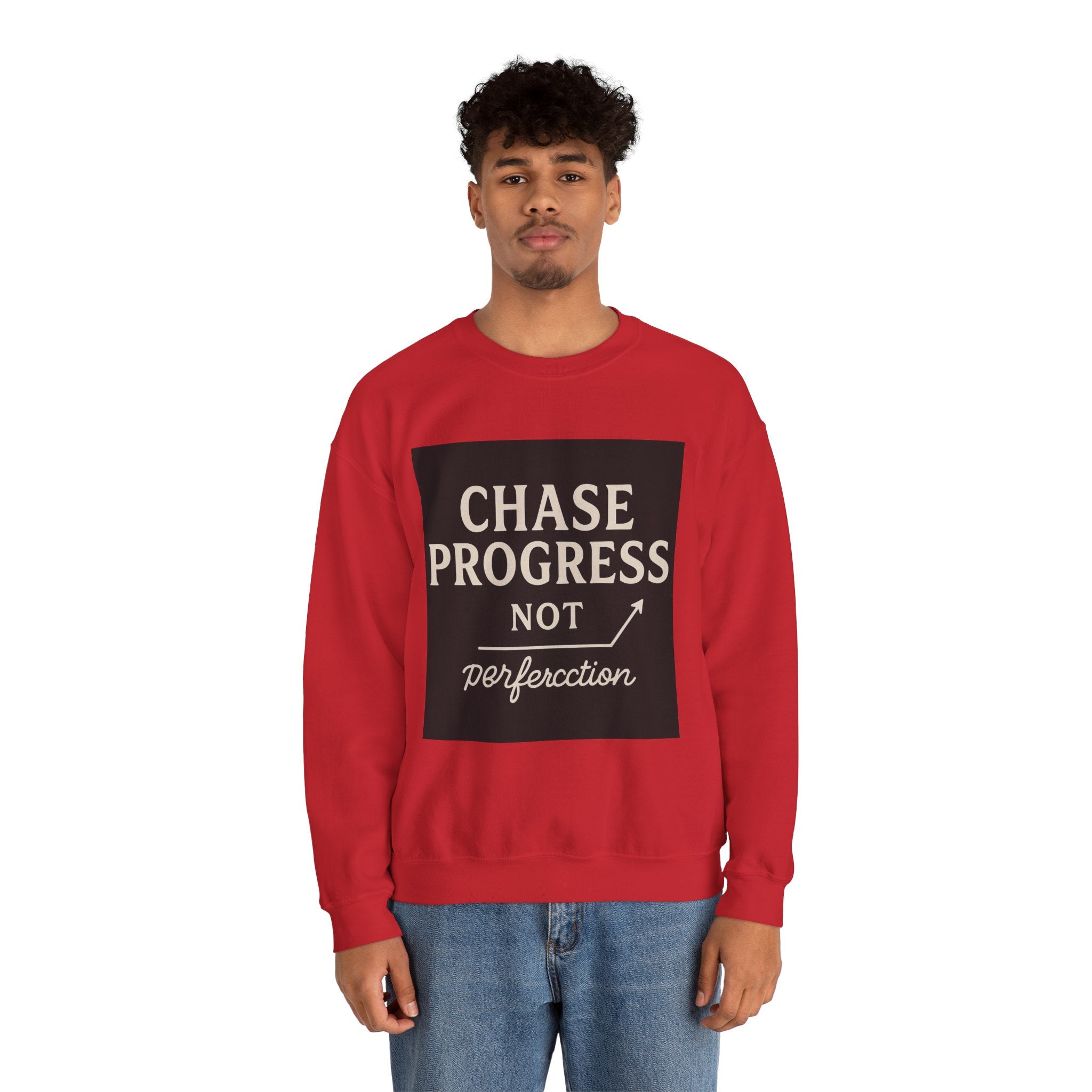 Crewneck Sweatshirt - Chase Progress Not Perfercction Motivational Design