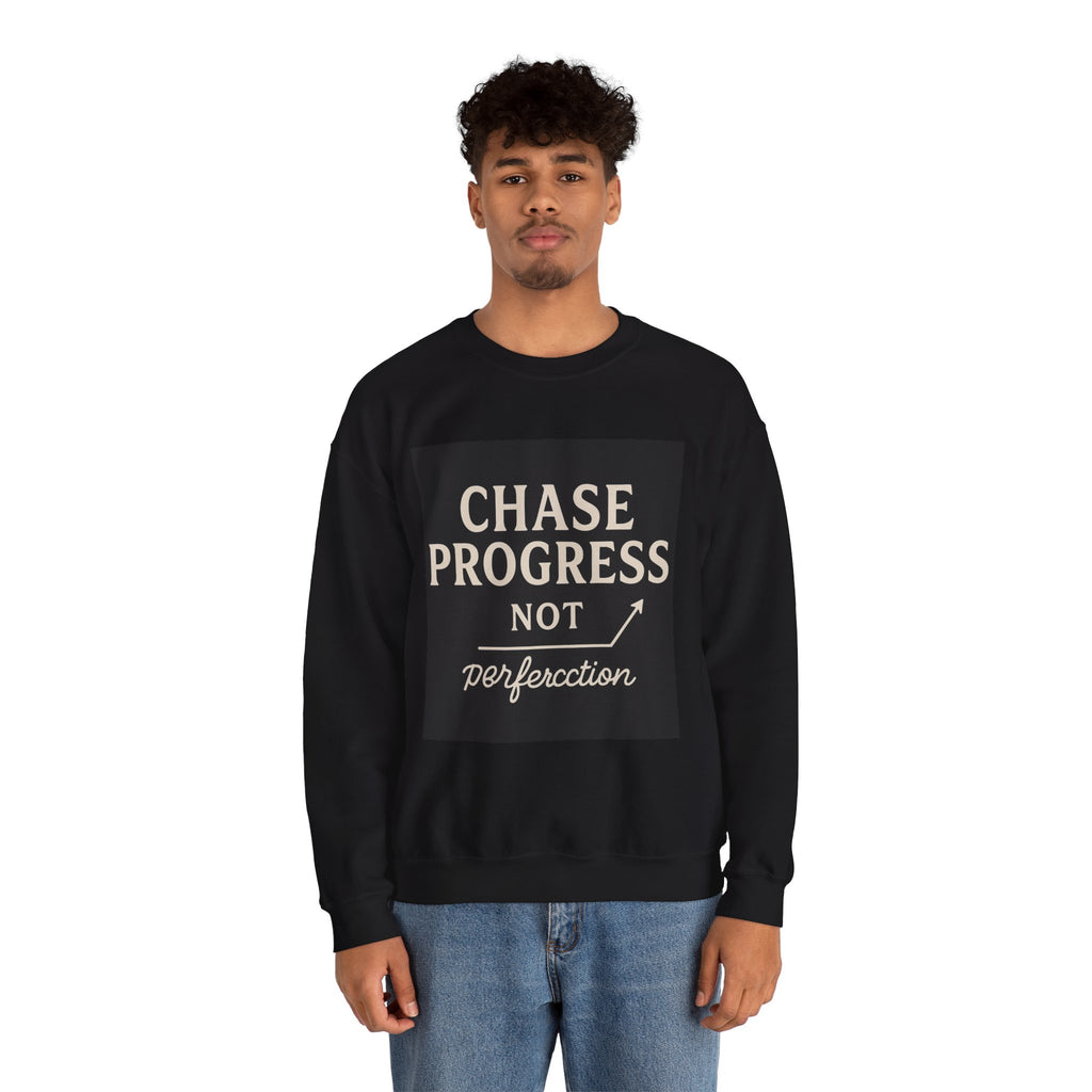 Crewneck Sweatshirt - Chase Progress Not Perfercction Motivational Design