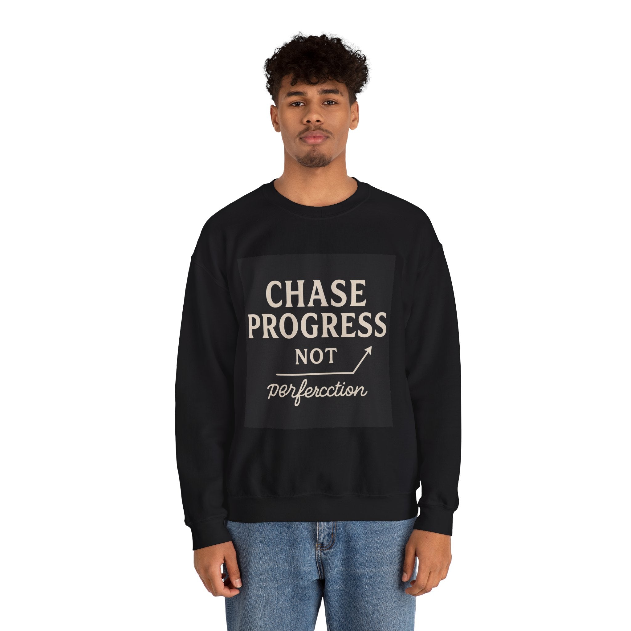 Crewneck Sweatshirt - Chase Progress Not Perfercction Motivational Design