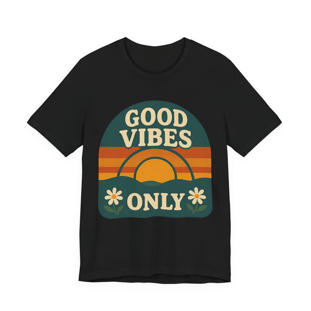 Good Vibes Only Unisex Short Sleeve Tee