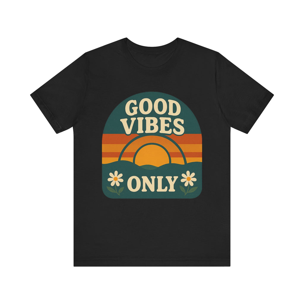 Good Vibes Only Unisex Short Sleeve Tee
