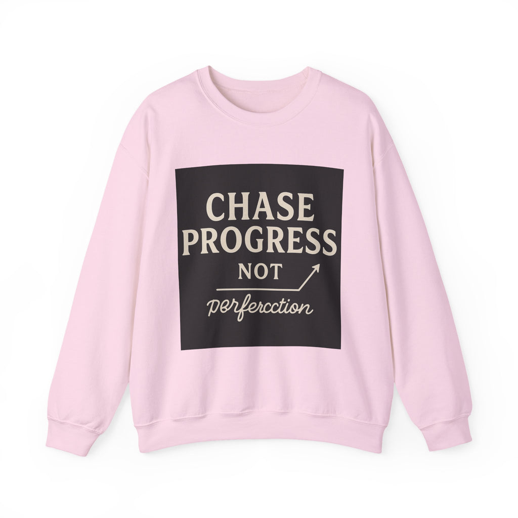 Crewneck Sweatshirt - Chase Progress Not Perfercction Motivational Design