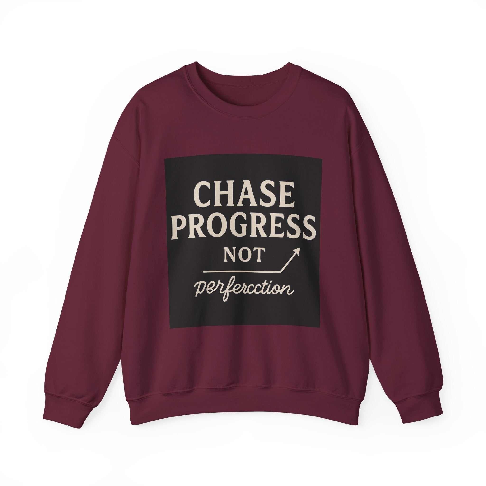 Crewneck Sweatshirt - Chase Progress Not Perfercction Motivational Design